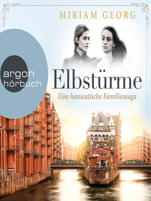 cover image of Elbstürme--Eine hanseatische Familiensaga, Band 2 (Ungekürzt)